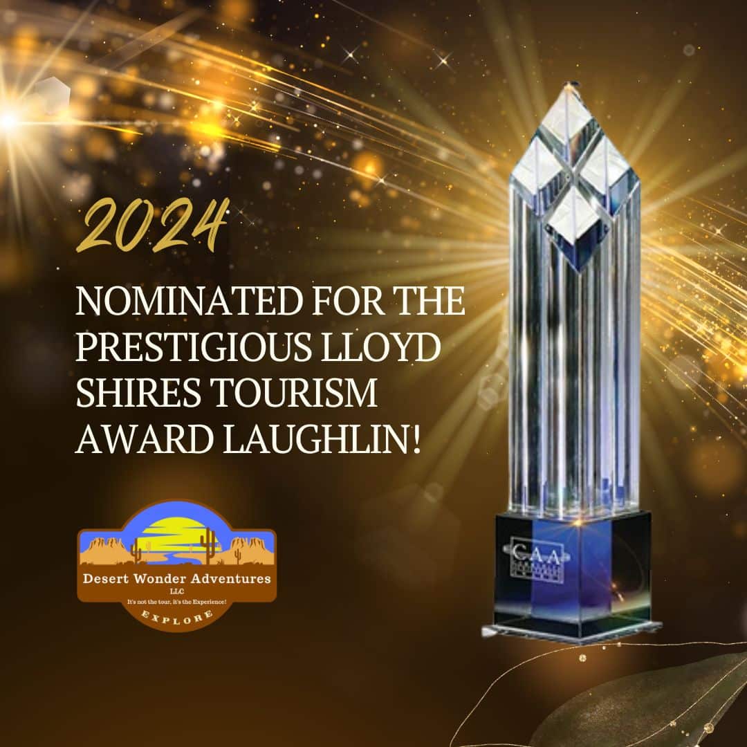 Nominated for the prestigious Lloyd Shires Tourism Award Laughlin!